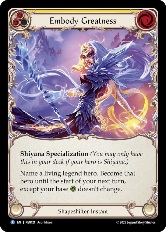 Embody Greatness (Yellow) (Rainbow Foil) [PEN121] (Compendium of Rathe)  Rainbow Foil