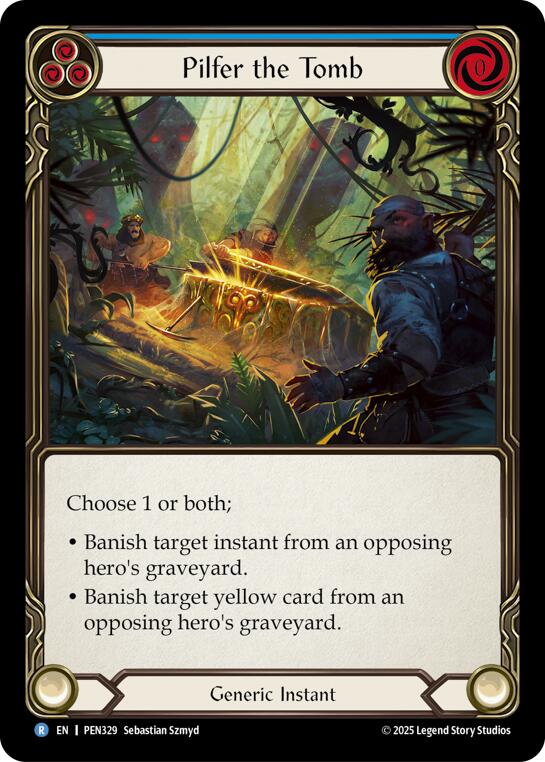 Pilfer The Tomb (Blue) (Regular) [PEN329] (Compendium of Rathe)