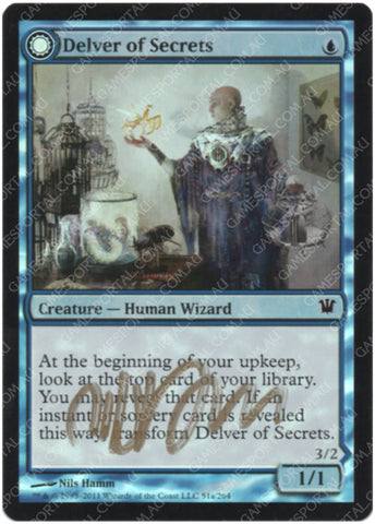 Delver of Secrets [Innistrad] - Near Mint Foil, English, Signed, #2