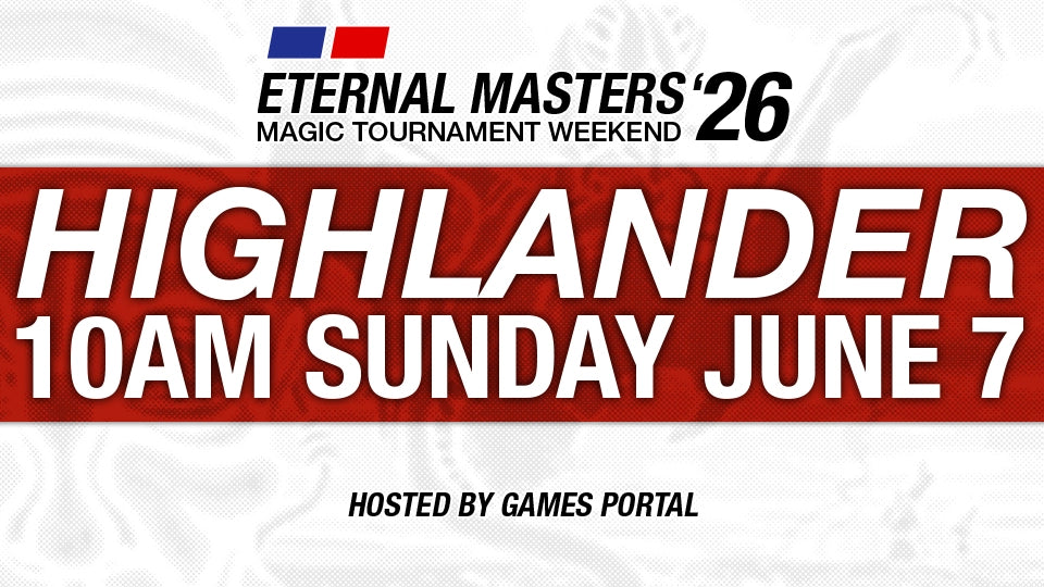 Eternal Masters Weekend 2026 - Highlander Event Ticket