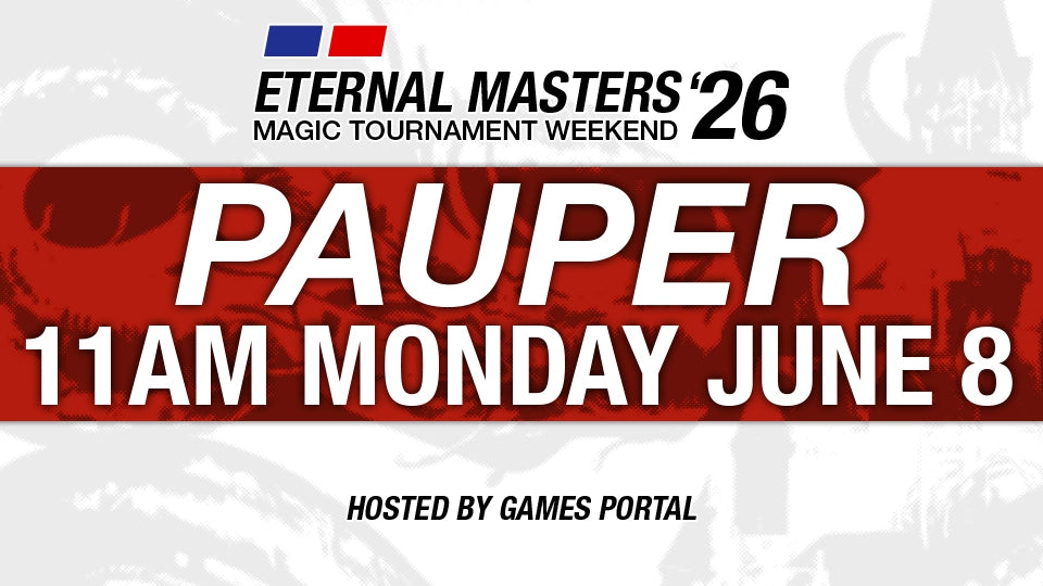 Eternal Masters Weekend 2026 - Pauper Event Ticket