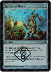 Springleaf Drum [Lorwyn] - Near Mint Foil, Signed
