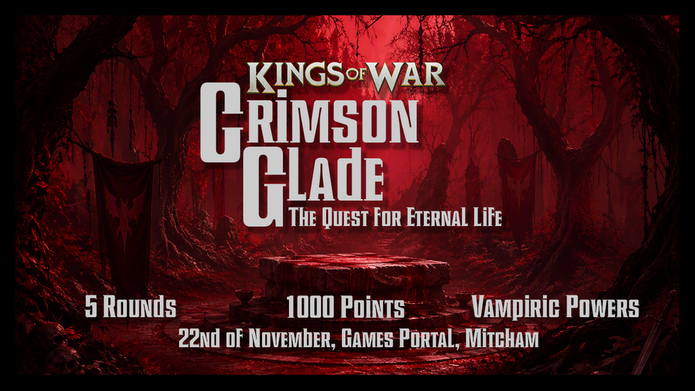 Crimson Glade: A Kings of War Event
