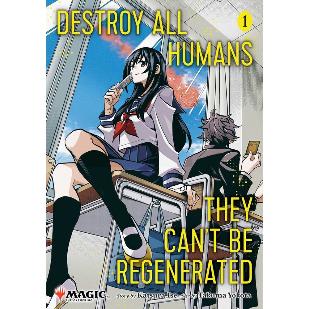 'Destroy All Humans. They Can't Be Regenerated.' A Magic: The Gathering Manga; Vol. 1