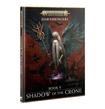 Dawnbringers Book 5 - Shadow of the Crone