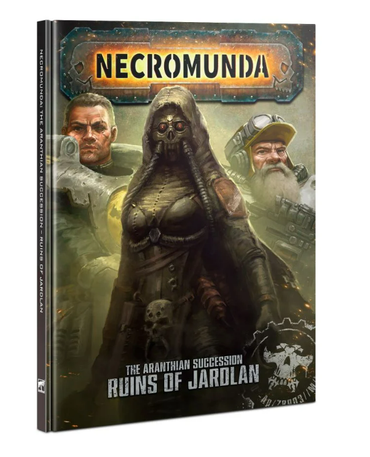 Necromunda: The Aranthian Succession – Ruins of Jardlan (Hardback)