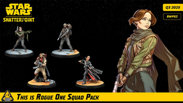 Star Wars Shatterpoint - This is Rogue One Squad Pack