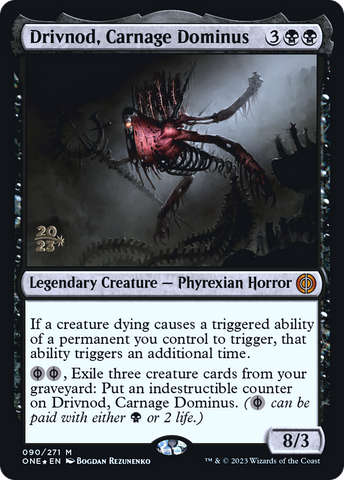 Drivnod, Carnage Dominus [Phyrexia: All Will Be One Prerelease Promos]