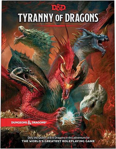 Dungeons & Dragons Tyranny of Dragons (Evergreen Edition)