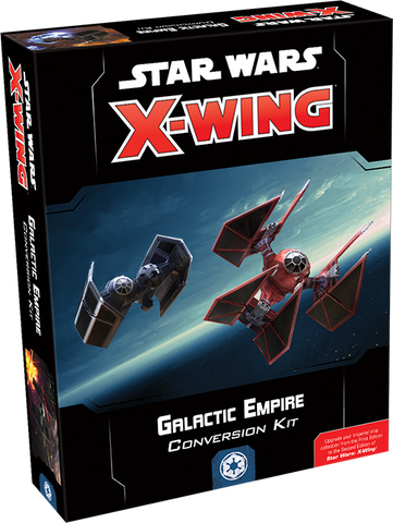 Star Wars X-Wing 2nd Edition - Galactic Empire Conversion Kit